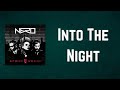 Nero - Into The Night (Lyrics)