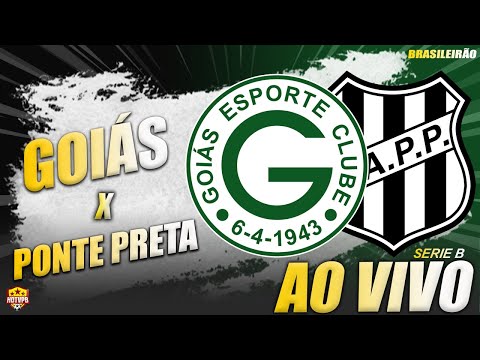 GOIÁS 2 X 2 PONTE PRETA | PELO CAMPEONATO BRASILEIRO | SERIE B | NARRAÇÃO