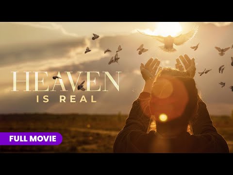 Heaven is Real | Full Movie