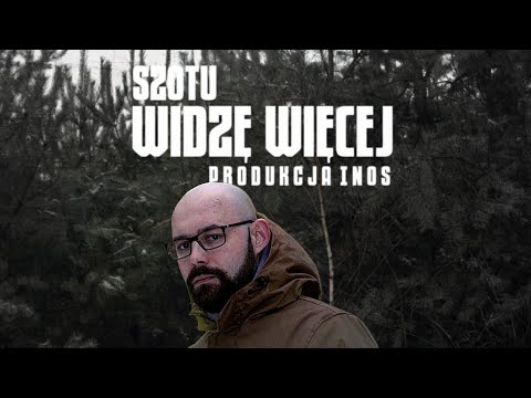 SZOTU - WIDZĘ WIĘCEJ (PRODUKCJA INOS) | OFFICIAL VIDEO | "WIDZĘ WIĘCEJ" 2021