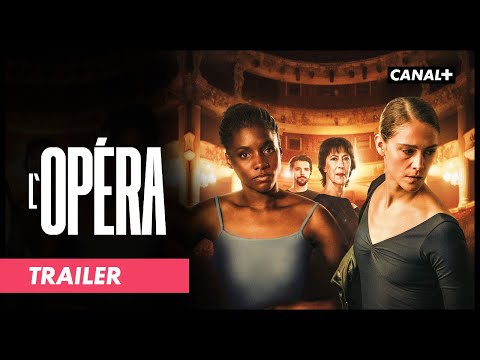 L'Opéra | Deutscher Trailer | CANAL+