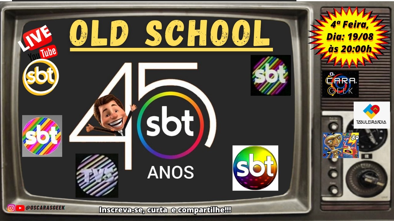Live Old School - SBT 45 anos