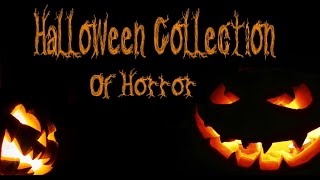 Halloween Collection Of Horror