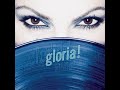 Gloria Estefan - Don't Let This Moment End