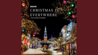 Christmas Is Everywhere (feat. Sloane von Wertz)