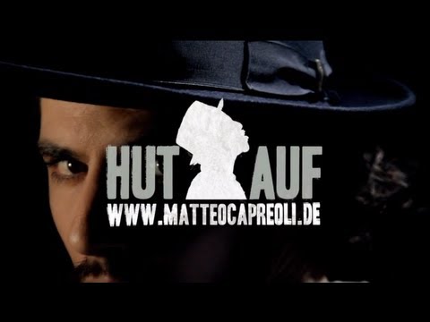 Matteo Capreoli - HUT AUF (Official Video)