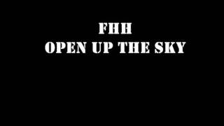 FHH Open Up The Sky