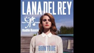 Lana Del Rey - Radio (Young Piff & Sandor Remix)