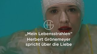 Herbert Grönemeyer über die Liebe und das Video zu &quot;Mein Lebensstrahlen&quot; | Herbert Grönemeyer