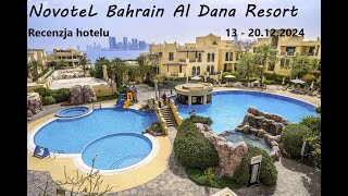 Hotel NOVOTEL Bahrain Al Dana Resort -  BAHRAIN, Manama. Tygodniowy grudniowy wy