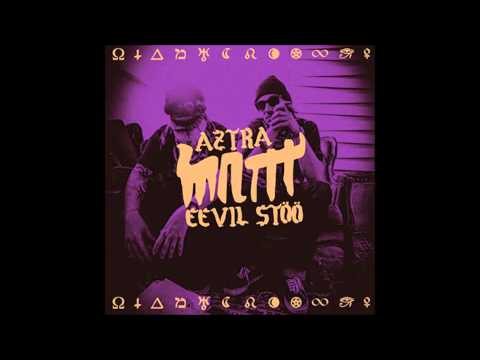 MNTTT (Eevil Stöö & Aztra) - KMK