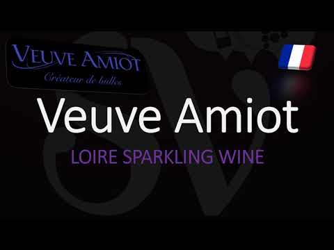 How to Pronounce Veuve Amiot? French Sparkling Wine from Saumur, Loire