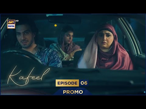 Kafeel Episode 6 | Promo | Emmad Irfani | Sanam Saeed | ARY Digital Drama