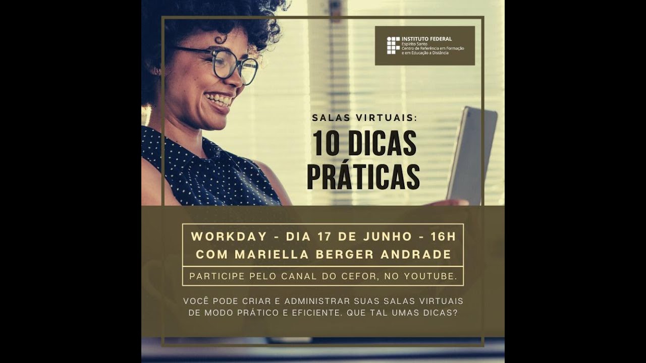 17/06/2020 - 16h = Salas Virtuais: 10 dicas práticas - Profa. Mariella Berger