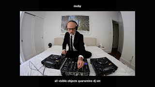 &#39;All Visible Objects&#39; Quarantine DJ Set | Moby