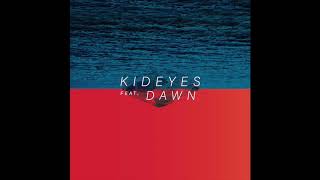 KidEyes - El Oh Vee Ee (L.O.V.E.) Feat. DAWN