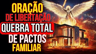 Quebra Total de Pactos Malignos na Linhagem Familiar
