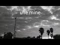 u're mine (ft. shiloh) [Prod. Kina]