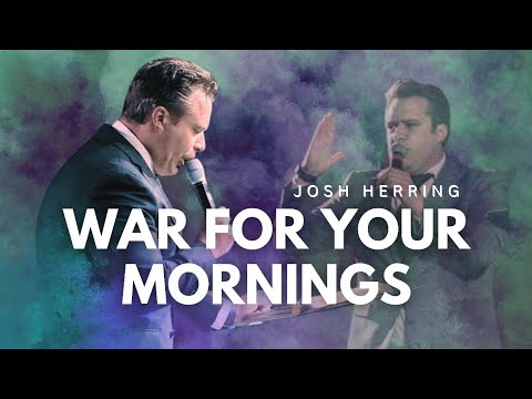 Josh Herring - WAR FOR YOUR MORNINGS