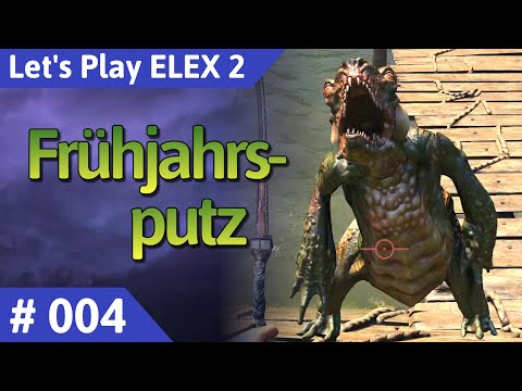 ELEX 2 deutsch Teil 4 - Frühjahrsputz Let's Play