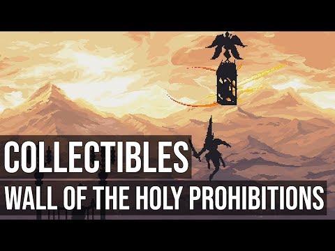 All Collectibles - Wall of the Holy Prohibitions - Blasphemous