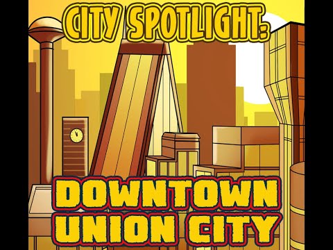 City Spotlight: Downtown Union City Central Deck Union City Alliance Deck/Cards Profile