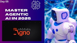 🚀 Day 05 Agno AI Agents: Intelligent Tools for Autonomous Task Execution