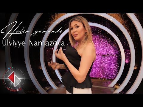 Ülviyyə Namazova - Halim Yamandı