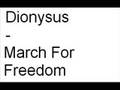 Dionysus - March For Freedom