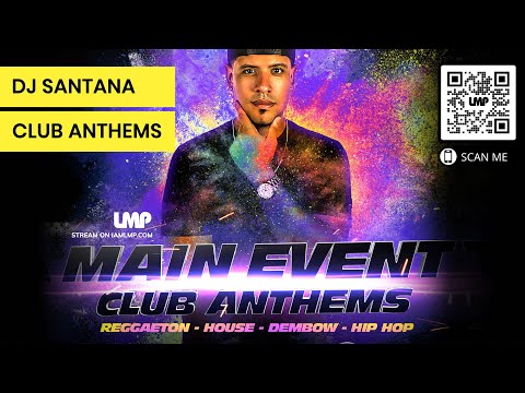 Club Anthems Mix | Reggaeton, House, Dembow, Hip-Hop  | DJ Santana