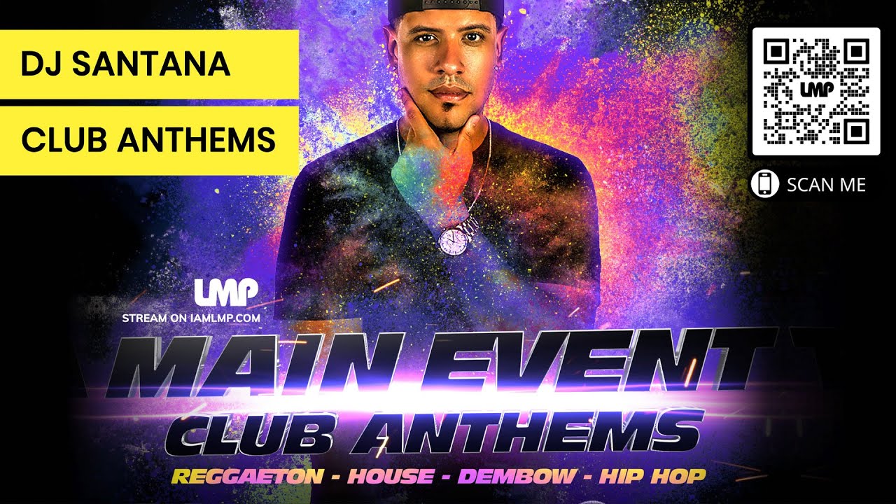 Club Anthems Mix | Reggaeton, House, Dembow, Hip-Hop  | DJ Santana