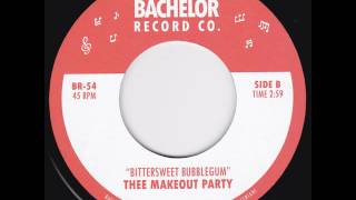 Thee Makeout Party! ‎– Bittersweet Bubblegum