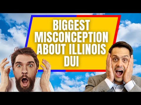 Big Misconception About Illinois DUI