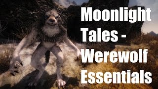 Skyrim Mods - Moonlight Tales - Werewolf Essentials
