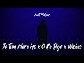 Amit Malsar Jo Tum Mere Ho X O Re Piya X Wishes
