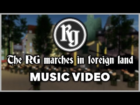The RG Marches in Foreign Land | RG Music Video
