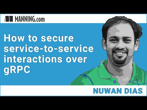 How to secure service-to-service interactions over gRPC