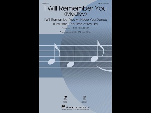 I Will Remember You (Medley) (SATB Choir) - Arranged by Roger Emerson