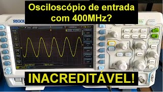 400MHz no RIGOL DS1102Z-E? Incrível!
