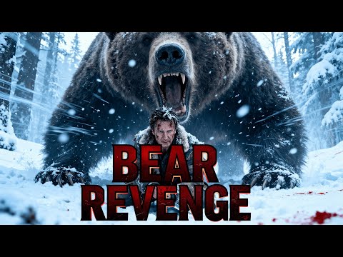 Bear Revenge (2025) | Man vs Beast Survival Thriller | Brutal Fight in Frozen Wilderness
