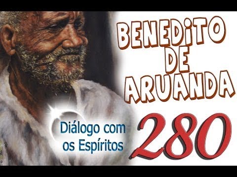 DcE 280 - [] Entidade Dr. Benedito de Aruanda - Médium Edson Rosa