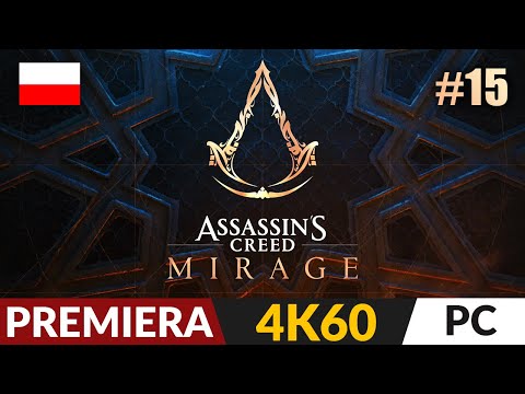 Assassin's Creed Mirage PL 🌓 #15 - odc.15 🌴 Szukając dojścia | Gameplay po polsku 4K