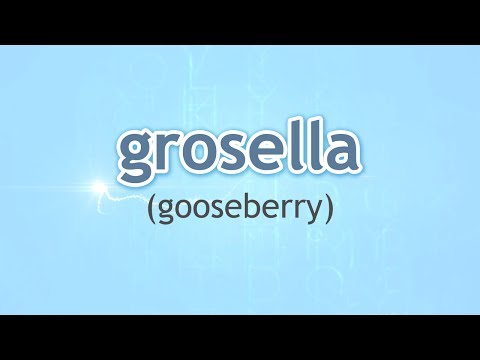How to Pronounce Gooseberry (Grosella) in Spanish
