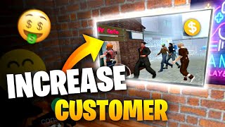 How to Increase Your Customer in Internet Cafe Simulator just (15 MINUTES) 🤩