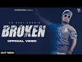 KD DesiRock : EP - BROKEN (Official Video) Kade To Chand Bhi Tutega | Ghanu Music | Haryanvi Song
