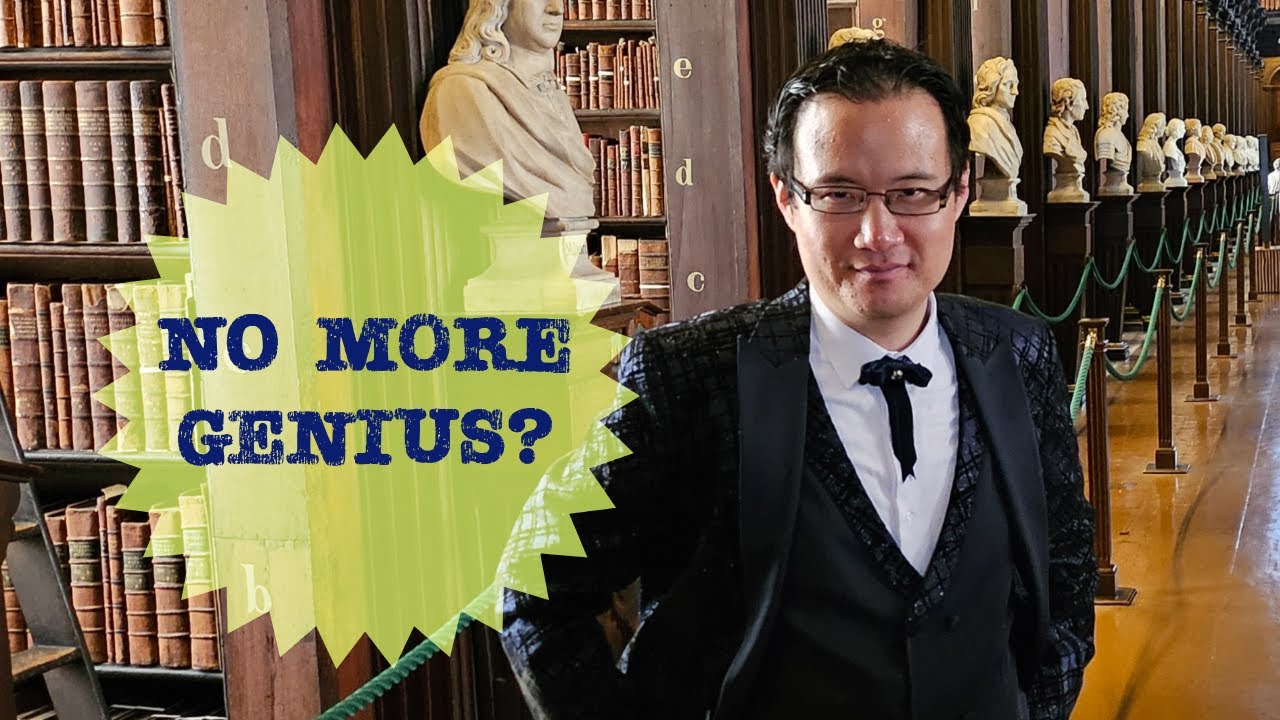 Why Are There No More Geniuses Today? Video Essay Lecture