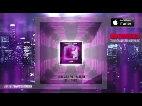 Lukas Zigr feat. Sabrina - Sometimes