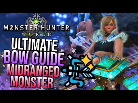 THE ULTIMATE Ranged Weapon! Bow Guide | Monster Hunter World 2024