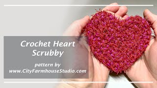 Crochet Heart Scrubby - How To Make