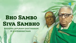 Download lagu Bho Sambo Siva Sambho | Maharajapuram Santhanam, M.S. Viswanathan | Carnatic Classical Music mp3